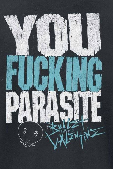 EMP "You Fucking Parasite" T-Shirt schwarz von Bullet For My Valentine Kostenlose Rückgabe