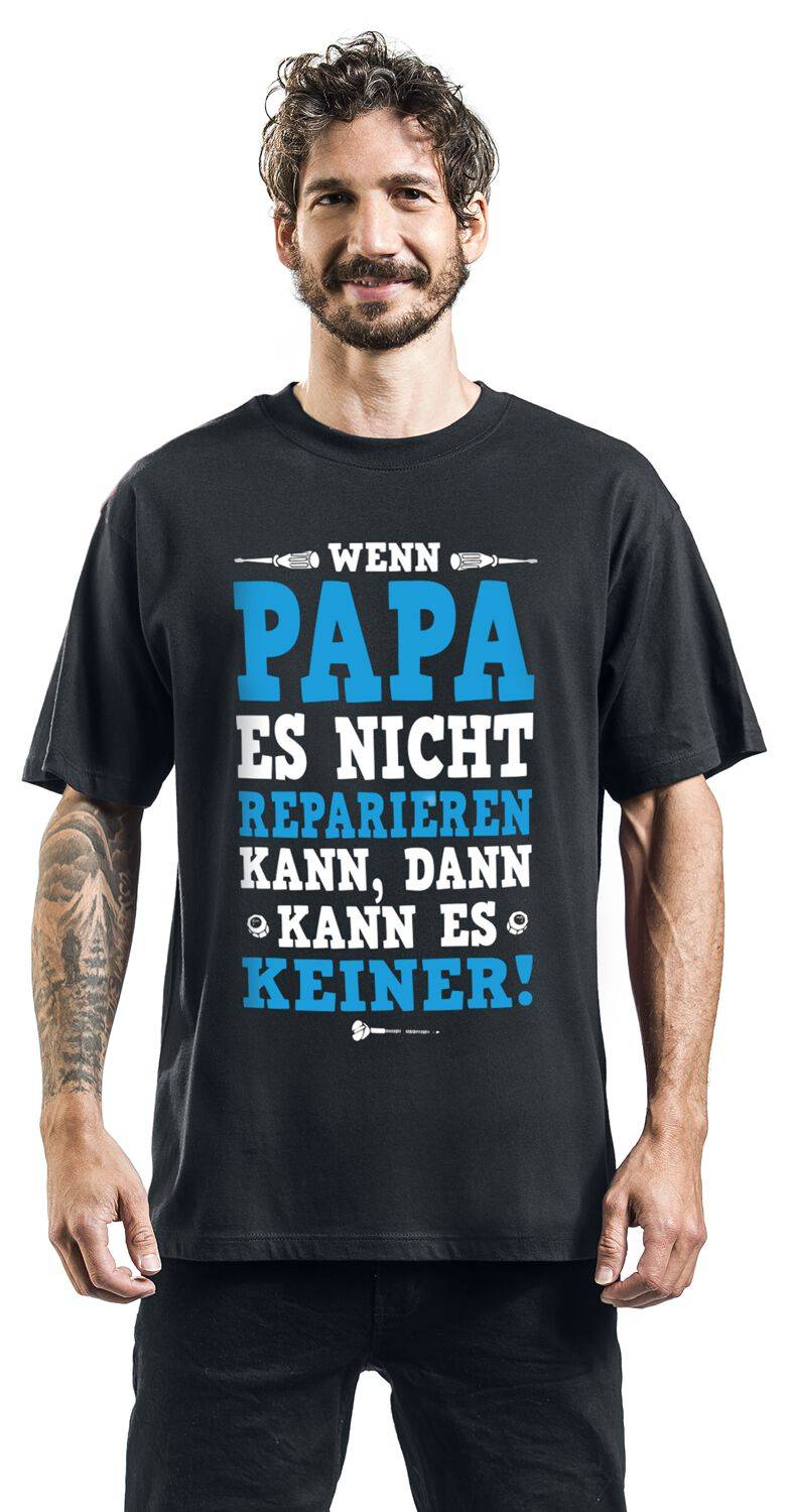 EMP "Wenn Papa es nicht reparieren kann, dann kann es keiner!" T-Shirt schwarz von Familie & Freunde Bis zu 60% Rabatt