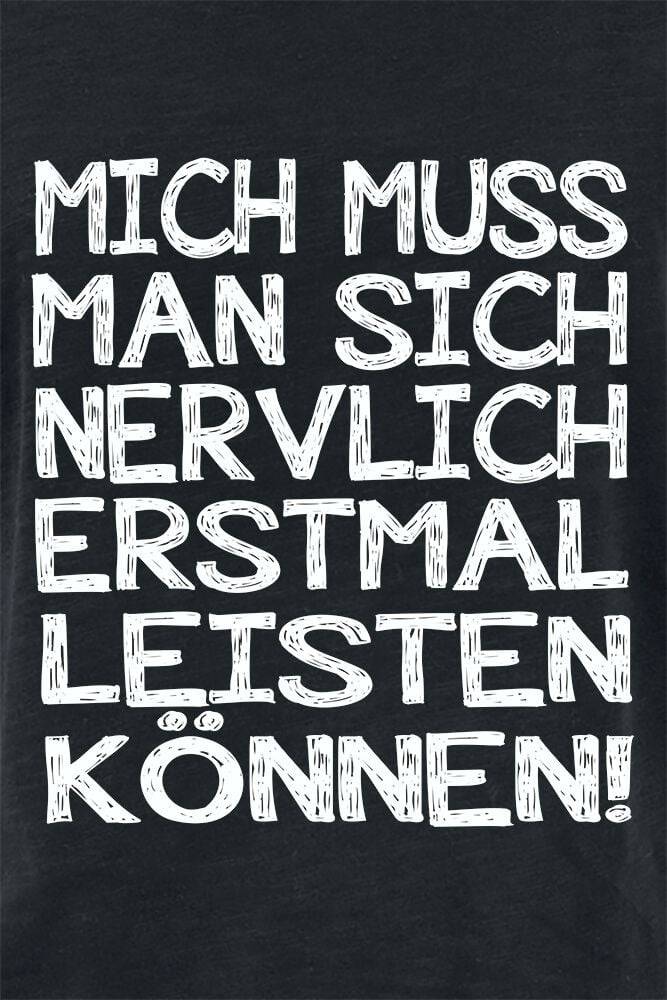 EMP "Mich muss man sich nervlich erstmal leisten können!" T-Shirt schwarz von Sprüche Fabrik Onlineshop
