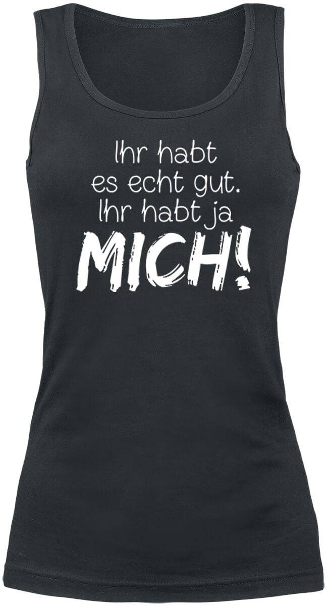 EMP "Ihr habt es echt gut" Top schwarz von Sprüche Letzte 3 Tage