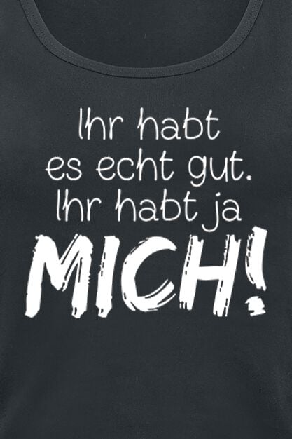 EMP "Ihr habt es echt gut" Top schwarz von Sprüche Letzte 3 Tage