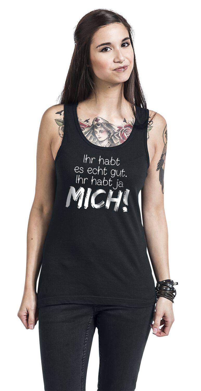 EMP "Ihr habt es echt gut" Top schwarz von Sprüche Letzte 3 Tage